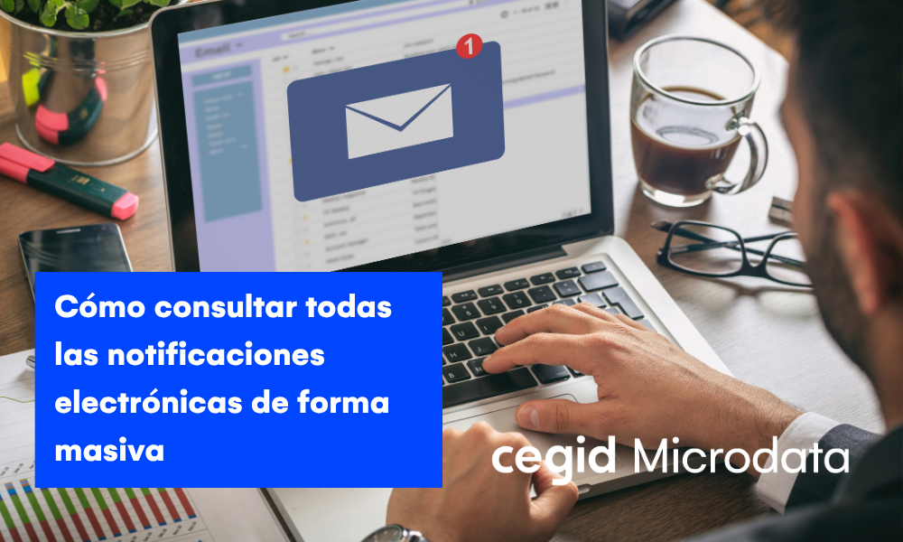 Cómo consultar todas las notificaciones electrónicas de forma masiva
