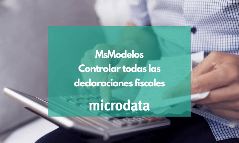 Software para controlar las declaraciones fiscales MsModelos